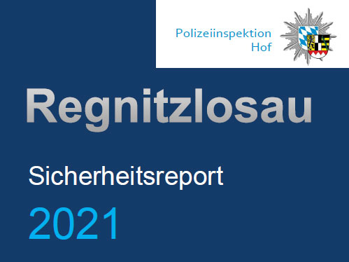 Sicherheitsreport 2021 - Polizeiinspektion Hof